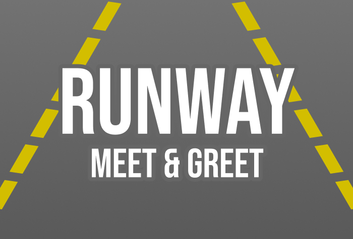 Runway Meet and Greet