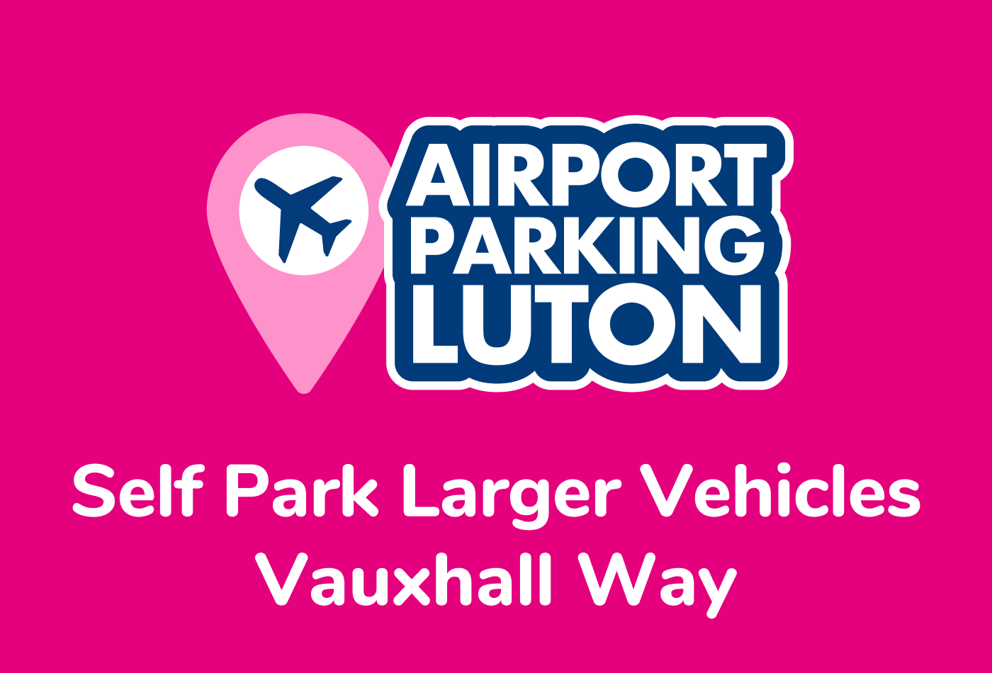 Vauxhall Way Self Park - Large Vehicles